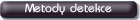 Metody detekce